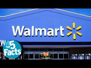 Top 5 Disturbing Facts About Walmart