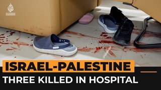 Israeli forces kill 3 Palestinians inside occupied West Bank hospital | Al Jazeera Newsfeed