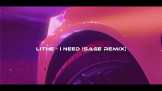 lithe - I need (SAGE remix) wave/phonk