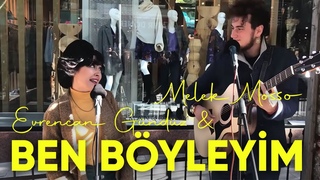 Melek Mosso & Evrencan Gndz - Ben Byleyim