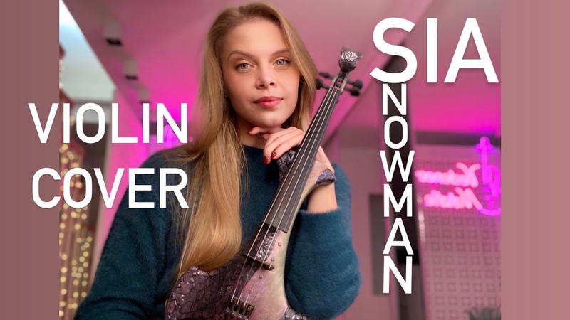 Snowman ( SIA violin cover) Natalie