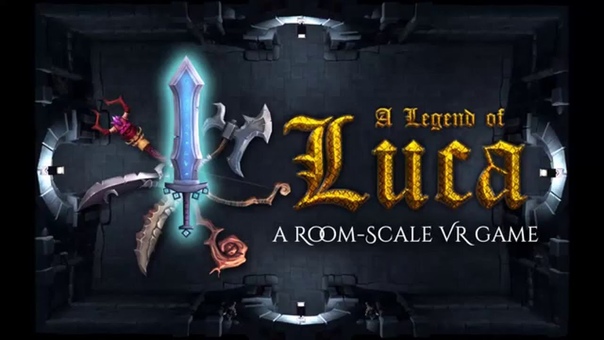 A Legend of Luca Early WIP Gameplay Teaser An HTC Vive Launch