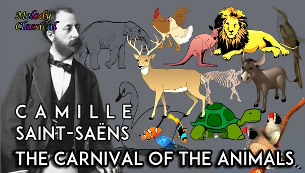 Camille Saint Saëns The Carnival of the Animals (complete), Le Carnaval des Animaux