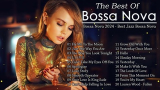 Jazz Bossa Nova Music 📀 Unforgettable Jazz Bossa Nova Covers - Cool Music - Relaxing Bossa Nova