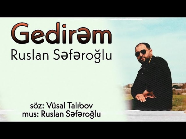Ruslan Seferoglu Gedirem 2020 Yeni