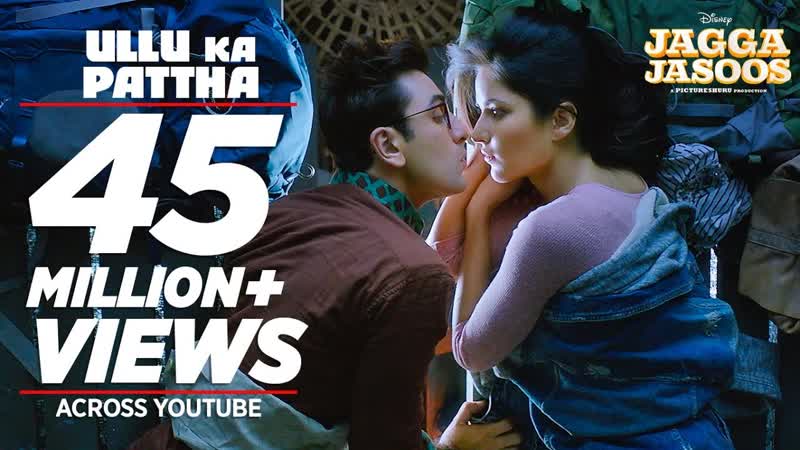 Ullu Ka Pattha Video Song, Jagga Jasoos, Ranbir Katrina, Pritam Amitabh B Arijit