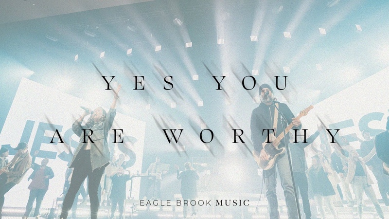 Yes You Are Worthy ( Live), , Eagle Brook