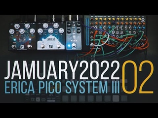 #Jamuary2022 | 02 @Erica Synths  Pico System III + Friends