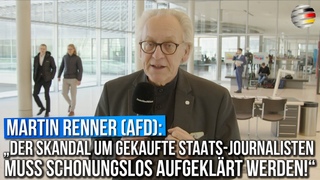 Martin Renner (AfD): Der Skandal um gekaufte Journalisten muss schonungslos aufgeklrt werden!