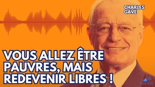 L'croulement de l'conomie est... une excellente nouvelle ! - Charles Gave