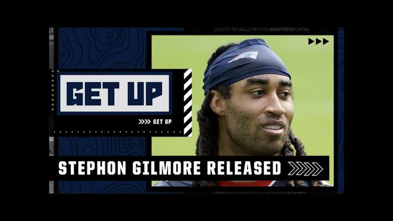 Reacting to the Patriots releasing Stephon Gilmore, Get