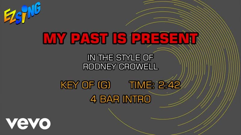 Rodney Crowell My Past Is Present (