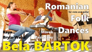 Bla Bartk | Romanian Folk Dances (viola and guitar) feat. Kaya Bryla-Weiss & Marek Pasieczny