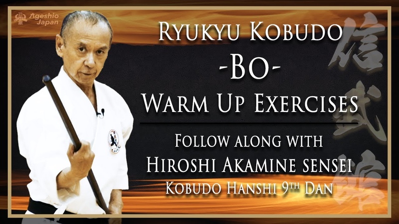 Shimbukan Bo Warm Up Exercises, Follow along with the Master, Ryukyu Kobudo, Ageshio