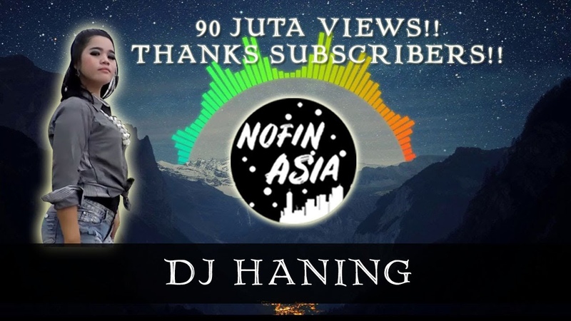 DJ Haning Lagu Dayak ( Remix Viral Full Bass