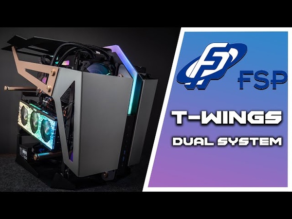 Insane 7000 Dual System PC Build FSP T