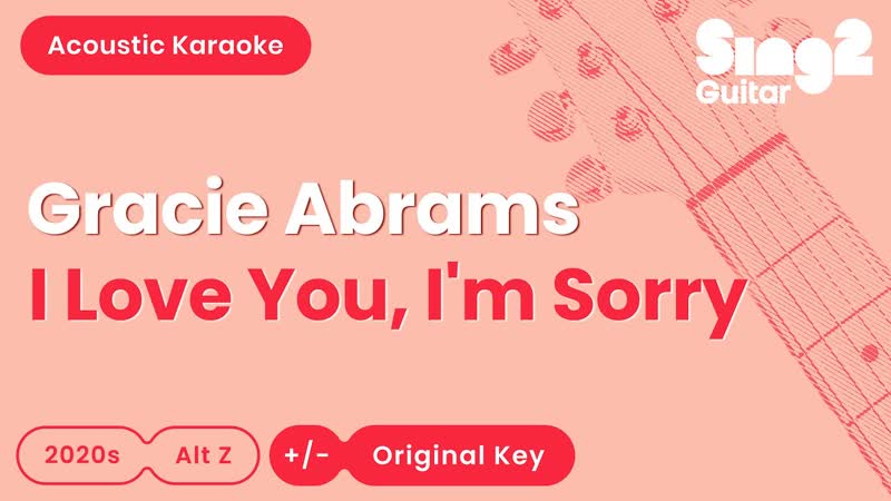 Gracie Abrams I Love You, Im Sorry ( Acoustic