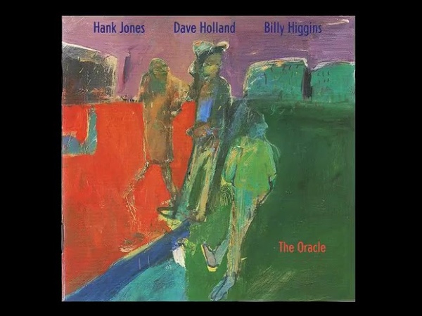 Hank J o n e s Dave H o l l a n d Billy H i g g i n s T h e O r a c le ( 1 9 8 9