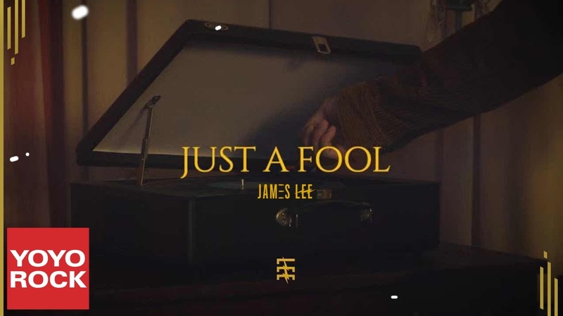 James Lee Just a Fool Official Music