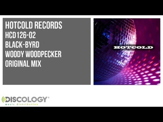 Black-byrd - Woody Woodpecker  Original Mix  HCD126