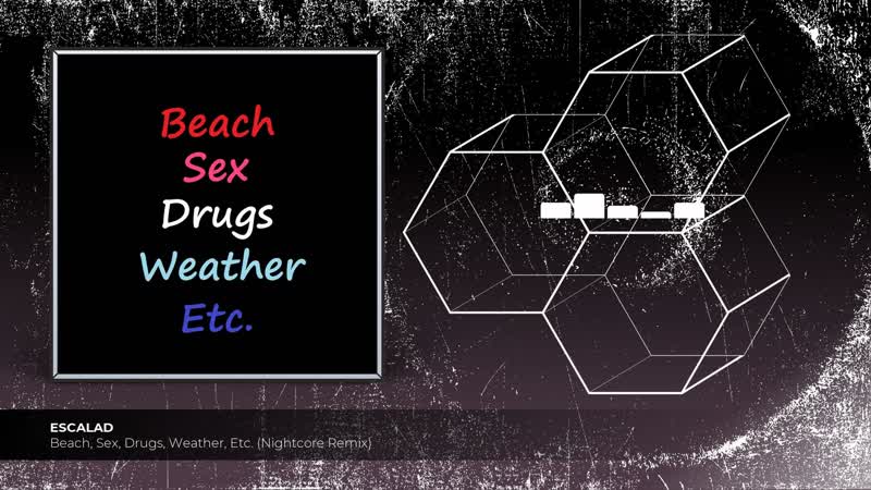 Beach, Sex, Drugs, Weather,
