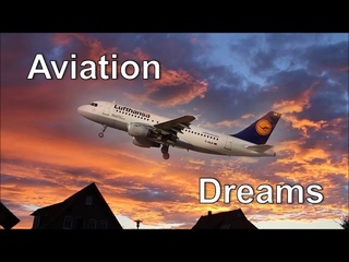 Aviation Dreams - Aviation Music Video