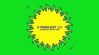 V Podcast 129 - The Brazilian Takeover Special with DJ Andy