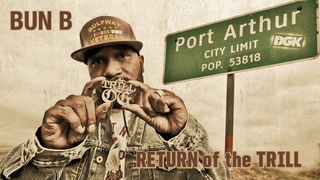 DGK - Bun B Return of the Trill