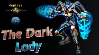 #HoN replays - #The_Dark_Lady - #Immortal - 🇭🇷 I`Afk #Legendary I