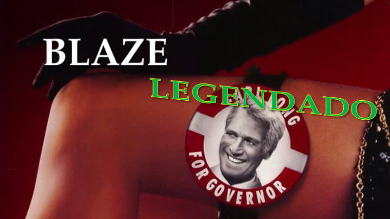 Blaze ou Blaze O Escândalo (1989) de Ron Shelton