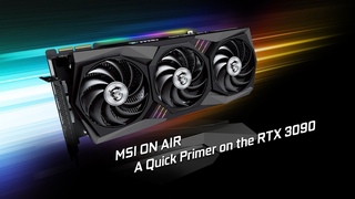 A Quick Primer on the RTX 3090 | MSI