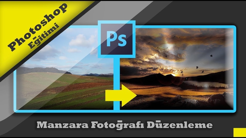 Adobe Photoshop Dersleri Bölüm 16 Manzara fotoğrafı düzenleme