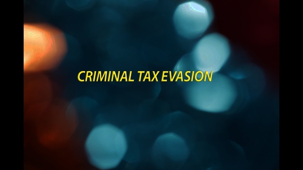 Criminal Tax Evasion