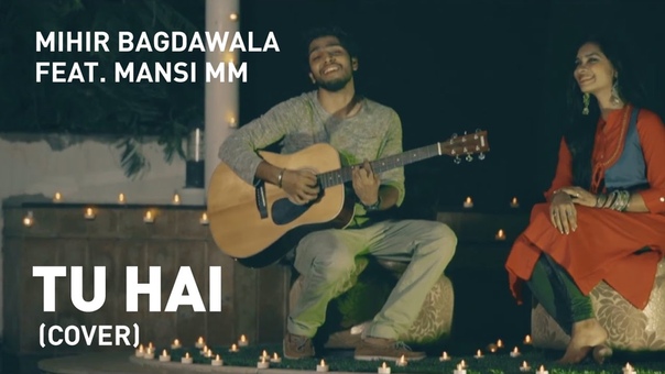 Tu Hai ( Cover), Mohenjo Daro, A. R. Rahman Mihir Bagdawala Ft. Manasi M