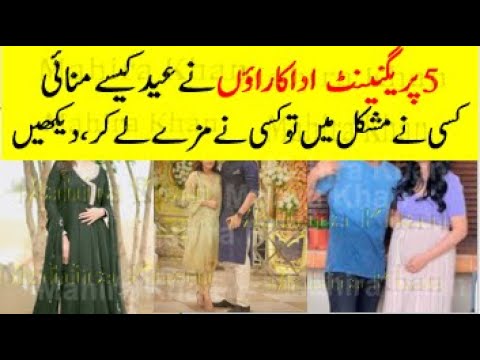 OMG 5 Famous Pregnant Actresses Celebrated EID, , Mahira Khan, ,