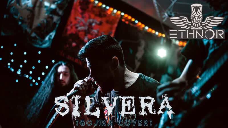 Ethnor Silvera ( Gojira