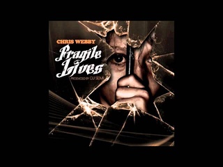 Chris Webby - Fragile Lives