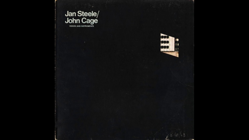 Jan Steele, John Cage Voices and Instruments (1976) Full Album,