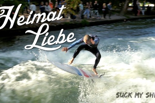Surf in the city - Heimat Liebe - Riversurfing Eisbach München