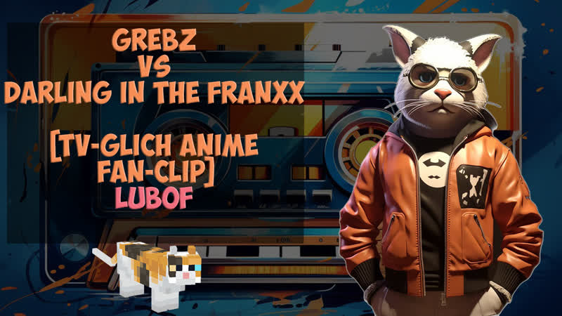 Grebz vs Darling in the Franxx lubof TV Glich anime fan