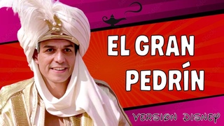 Si Pedro Snchez fuera Aladdn | EL GRAN PEDRN - Versin Disney