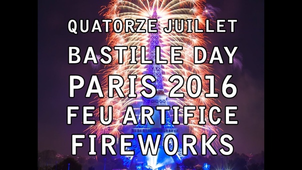 Paris 2016 Feu dartifice Tour Eiffel Quatorze Juillet Fireworks 14