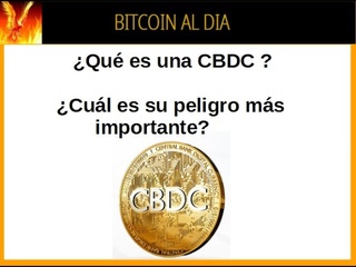 Qu es una CBDC y su peligro ms importante.