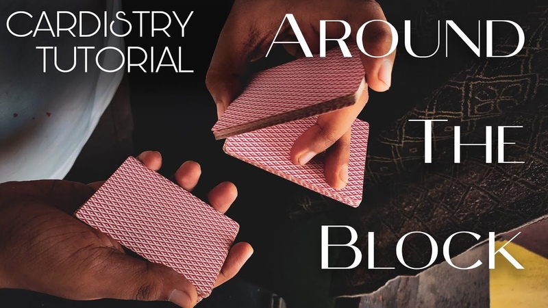 Around The Block, Cardistry Tutorial In